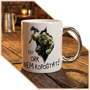 Egy Ork Nem Kér Kétszer Prémium Ezüst Bögre