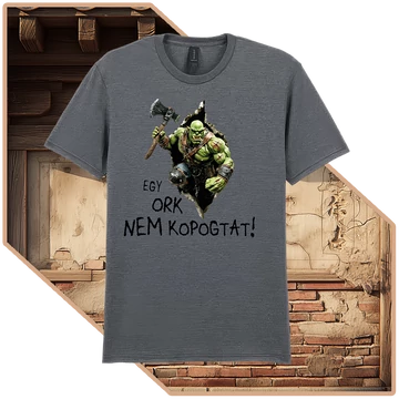 Egy Ork Nem Kér Kétszer Basic Póló (női / grafitszürke) [L-méret]
