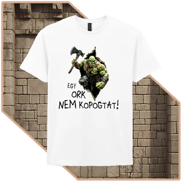 Egy Ork Nem Kér Kétszer Prémium Póló (női / fehér)