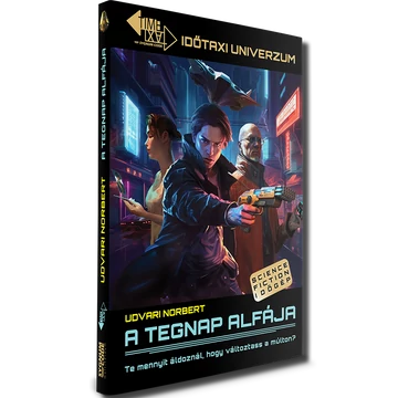 Időtaxi univerzum: A tegnap alfája