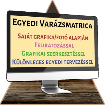 Egyedi Varázsmatrica [több méretben]
