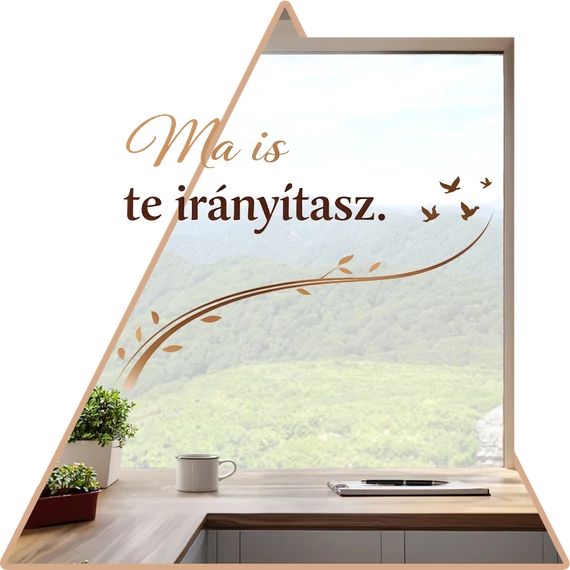 Te irányítasz Motivációs Ablakmatrica [S-méret]