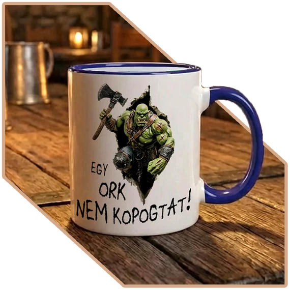 Egy Ork Nem Kér Kétszer Design Bögre (kék)