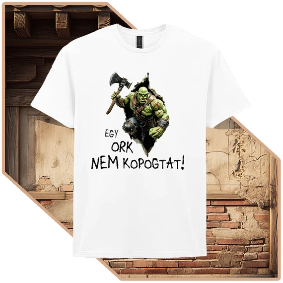 Egy Ork Nem Kér Kétszer Basic Póló (női / fehér) [XS-méret]