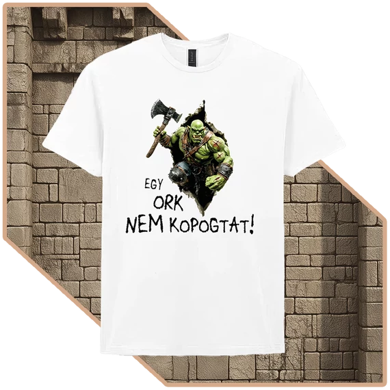 Egy Ork Nem Kér Kétszer Prémium Póló (férfi / fehér) [XS-méret]