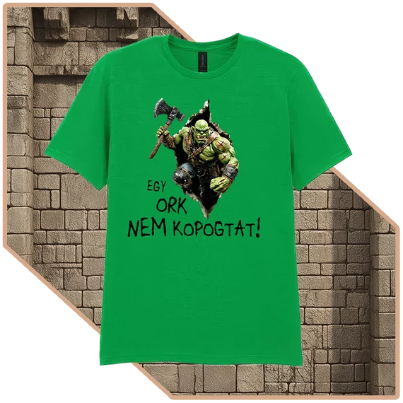 Egy Ork Nem Kér Kétszer Prémium Póló (női / ír zöld) [XS-méret]