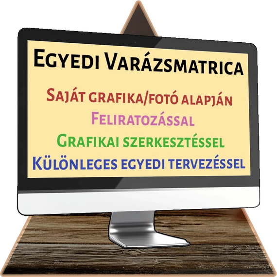Egyedi Varázsmatrica [több méretben]