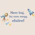 Kép 3/3 - Gyerek Bátorítás Motivációs Ablakmatrica - Kisfiús [S-méret]