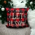 Kép 2/3 - Let it Snow Karácsonyi Párnahuzat 45x45